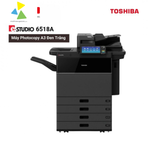 Máy Photocopy Đa Năng A3 Đen Trắng Toshiba e-STUDIO 6518A